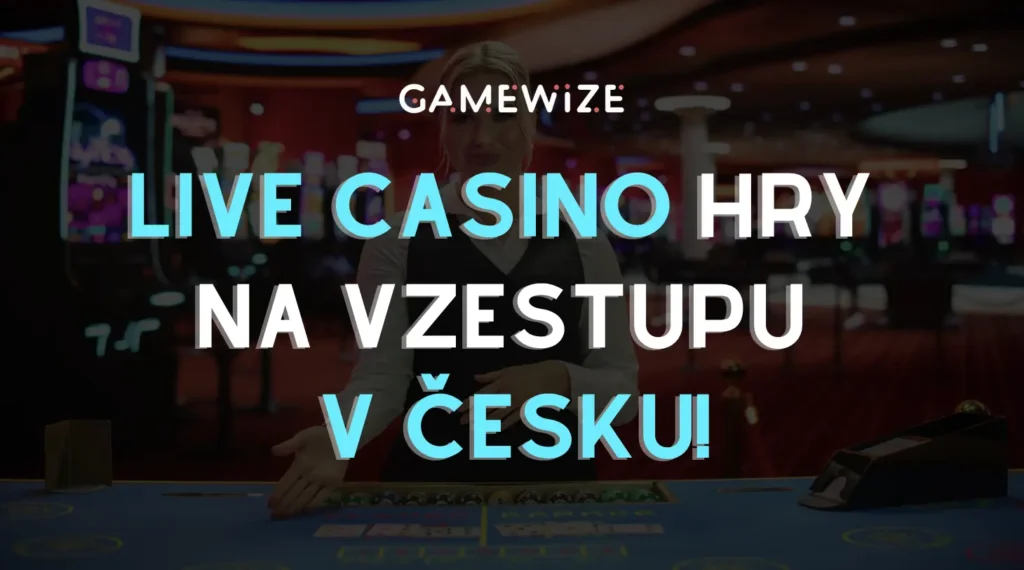 Live Casino hry na vzestupu v českých kasinech