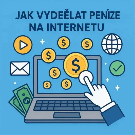 Jak vydělat peníze na internetu dnes – 25 září, 2026