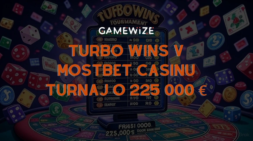 Turbo Wins v Mostbet kasinu – turnaj o 225 000 €
