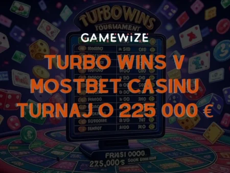 Turbo Wins v Mostbet kasinu – turnaj o 225 000 €