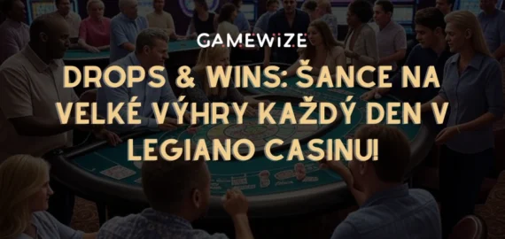 Drops & Wins: Šance na Velké Výhry Každý Den v Legiano Casinu!