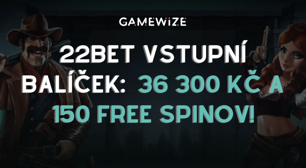22Bet Vstupní Balíček – Získejte až 36 300 Kč a 150 volných zatočení!