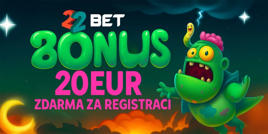 22Bet bonus 20 eur zdarma za registraci