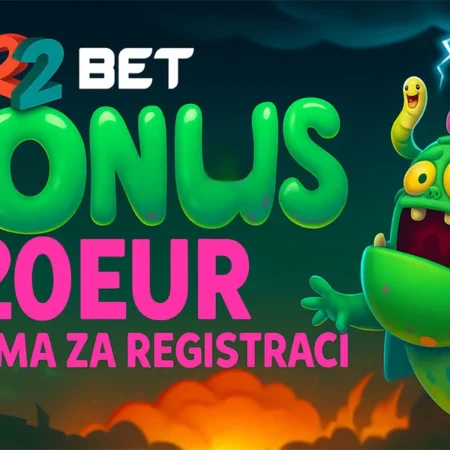 22Bet bonus 20 eur zdarma za registraci