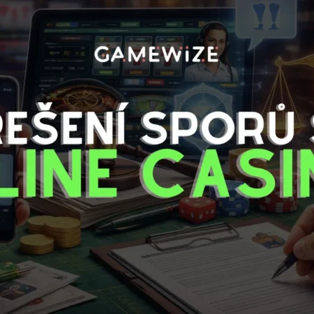 Řešení sporů s online casinem: kompletní průvodce 2026