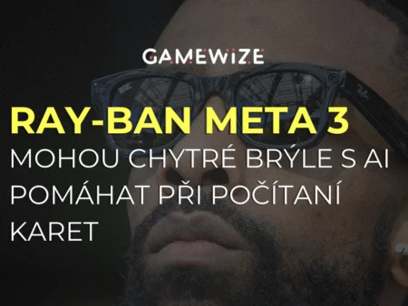 Ray-Ban Meta 3. generace: Mohou chytré brýle s AI pomáhat při počítaní karet