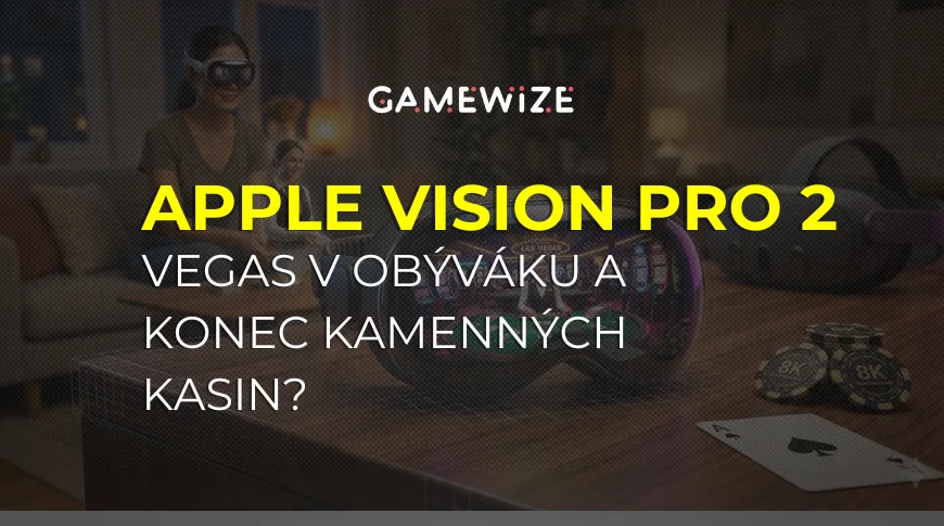 Vegas v obýváku a konec kamenných kasin? Apple Vision Pro 2 vás přenese ke stolu dřív, než řeknete ‚All-in‘!