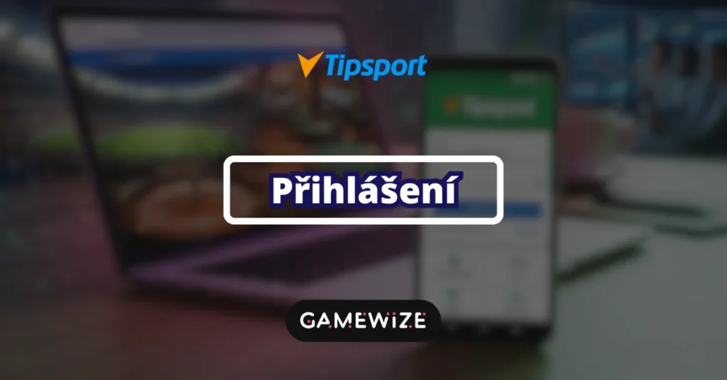 Tipsport Přihlášení